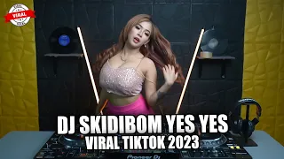 DJ SKIDIBOM YES YES PLAT KT BREAKBEAT VIRAL TIK TOK TERBARU 2023