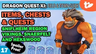 DQ11: Items, Chests & Quests Part 17! Vikings, Sniflheim Region, Snaerfelt & Hekswood