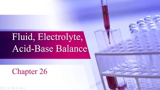 Fluid, Electrolyte, Acid-Base Balance