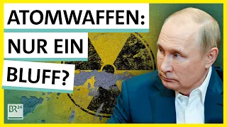 Atomwaffen: Blufft Putin im Krieg gegen die Ukraine nur? | Possoch klärt | BR24