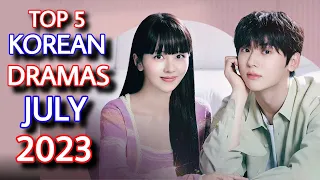 Top 5 Korean Dramas of July 2023 | Best Korean Drama | Kdrama to binge watch 2023