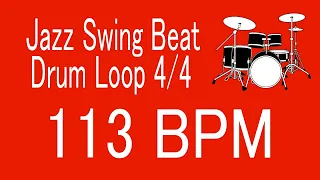 113 BPM Jazz Swing Beat Drum Loop 4/4 FOR TRAINING MUSICAL INSTRUMENT