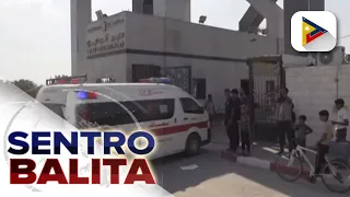 Rafah crossing na border ng Gaza at Egypt, binuksan na; ilang mga dayuhan at sugatan, nakalabas ...