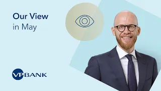 "Our View" with Dr Felix Brill - May 2024