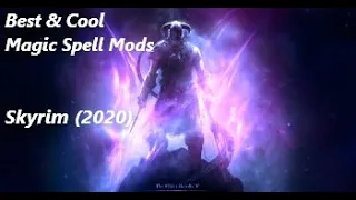 Best & Cool Magic spell Mods - Skyrim (2020)