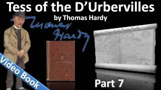 Part 7 - Tess of the d'Urbervilles Audiobook by Thomas Hardy (Chs 45-50)