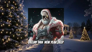 DeeJay Dan - New Year Deep 2024 (edit) : Deep House | Dance #deejaydan #christmas #deephouse #deep