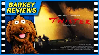 "Twister" (1996) Movie Review with Barkey Dog