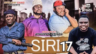 SIRI NZITO | 17| MKOJANI_SAMOFI_TIN_BABA HAJI