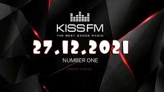 🔥 ✮ Kiss FM Top 40 [27.12] [2021] ✮ 🔥
