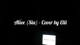 Alive (Sia) - Cover by Elli