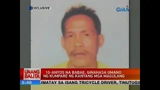 UB: 10-anyos na babae, ginahasa umano ng kumpare ng kanyang mga magulang