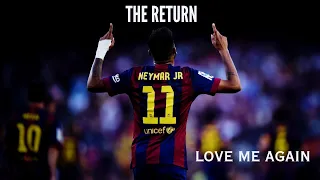 Neymar Jr | Love Me Again | Skills & Goals