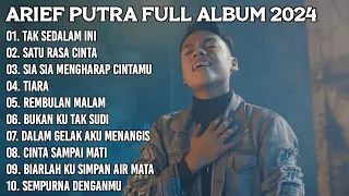 ARIEF FULL ALBUM TERBAIK PALING TERPOPULER 2023 TANPA IKLAN || TAK SEDALAM INI - SATU RASA CINTA