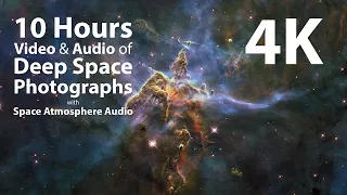 4K UHD 10 hours   Deep Space Photographs & Space Atmosphere Audio   Relaxing, Meditation Video