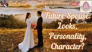 Future Spouse: Looks, Personality, Character? Detailed💖|🔮Pick a Card, Stickers & Charms💖|Timeless.