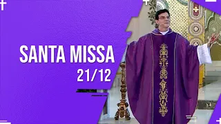 SANTA MISSA AO VIVO | PADRE REGINALDO MANZOTTI | 21/12/22