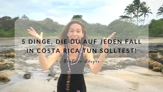 5 Dinge, die du auf jeden Fall in CR tun solltest! by Beatrice Bürger #costarica