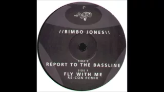 Bimbo Jones - Fly With Me (Re-Con Remix)