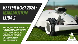 🌱 Der beste Mähroboter 2024? Mammotion Luba 2: Features im Detail | Installation | Einrichtung 🌱