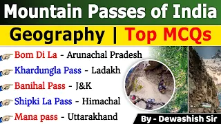 Mountain Passes of India | भारत के प्रमुख दर्रे | Important Passes with Map | Indian Geography