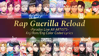 Rap Guerilla Reload - Paradox Live ALL ARTISTS (Paradox Live パラライ) Color Coded Lyrics Knj/Rom/Eng