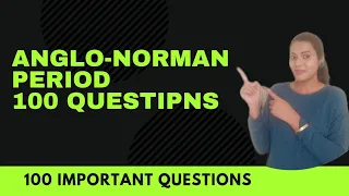 Anglo Norman Period 100 Questions I History of English Literature