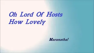 Ho lord of host how lovely