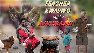 Teacher Kwadwo MEETS Ajagurajah💥🤣