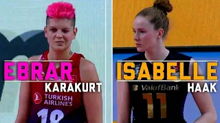 Ebrar Karakurt vs Isabelle Haak | VakıfBank vs Türk Hava Yolları