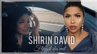 SHIRIN DAVID - FLIEGST DU MIT (ACHTUNG EMOTIONALE REAKTION ZUM VIDEO) !!