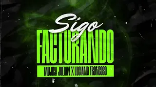 SIGO FACTURANDO - Julian Mujica feat Dj Luciano Troncoso (#guaracha #aleteo #tendencia)