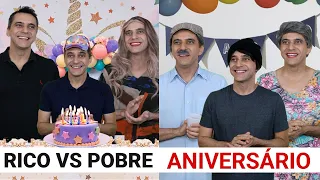 RICO vs POBRE - ANIVERSÁRIO