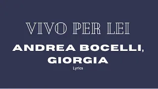 Andrea Bocelli, Giorgia - Vivo per lei (lyrics/testo)