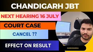 Chandigarh JBT | Chandigarh JBT Court Case | Next Hearing 16 July | Bharti Cancel ? Chandigarh PRT