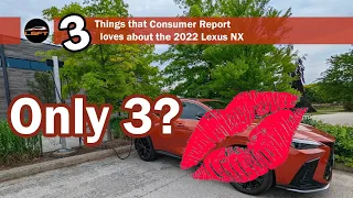 3 Things Consumer Reports loves with 2022 LEXUS NX