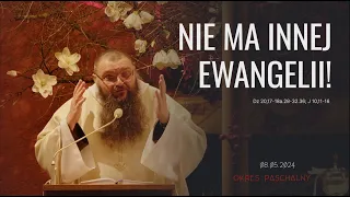 08.05.2024 Nie ma innej Ewangelii!