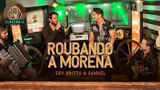 Roubando a Morena |  Edy Britto & Samuel  (DVD RETRÔ) #edybrittoesamuel