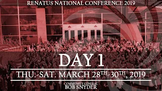 HIGHLIGHTS: Renatus National Conference 2019 [March 28 - 30, 2019] - Day 1