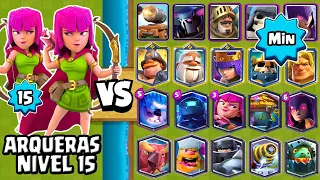 ARQUERAS NVL 15 vs TODAS LAS CARTAS al MINIMO | ARQUERAS AL MAXIMO | CLASH ROYALE