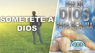 SOMETETE A DIOS (Santiago 4:7) Devocional 🥖PAN DE DIOS PARA TI🥖