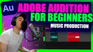 Adobe Audition For Beginners: Music Production