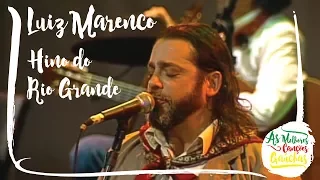Luiz Marenco - Hino do Rio Grande do Sul | Hino Riograndense (Ao Vivo - Show DVD)