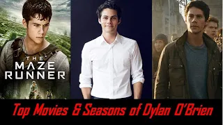 Top Movies & Seasons of Dylan O'Brien