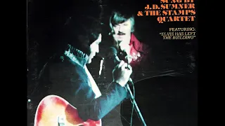 J.D. Sumner & The Stamps Quartet - "Elvis' Favorite Gospel Songs" (full album)