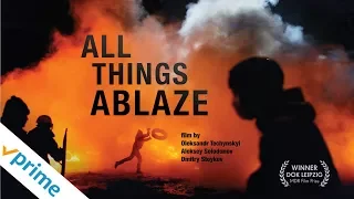 All Things Ablaze | Trailer | Available Now