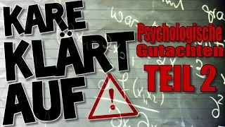 KaRe Klärt Auf: Psychologische Gutachten Teil 2/2 [Episode 49]