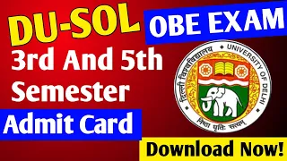 DU SOL: 5th Semester Admit Card Release 2021 || Sol 3rd Semester Admit Card || Du Sol Obe Exam