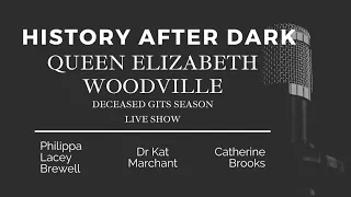 Queen Elizabeth Woodville | Deceased Git Series | 2023