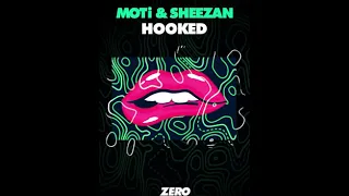 MOTi & Sheezan - Hooked on 21st